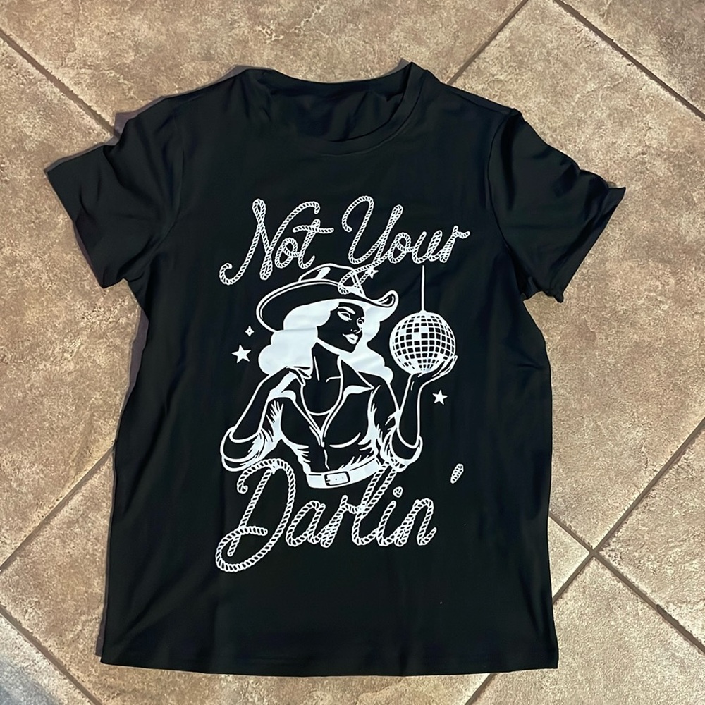 "Not Your Darlin" t shirt